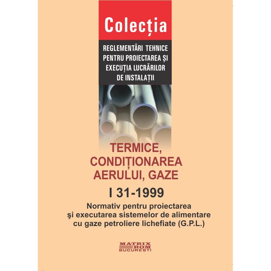 NP 037-1999: Normativ proiectare, executare si exploatare sisteme de alimentare cu gaze petroliere lichefiate (GPL) pentru autovehicule, M.D.R.A.P.