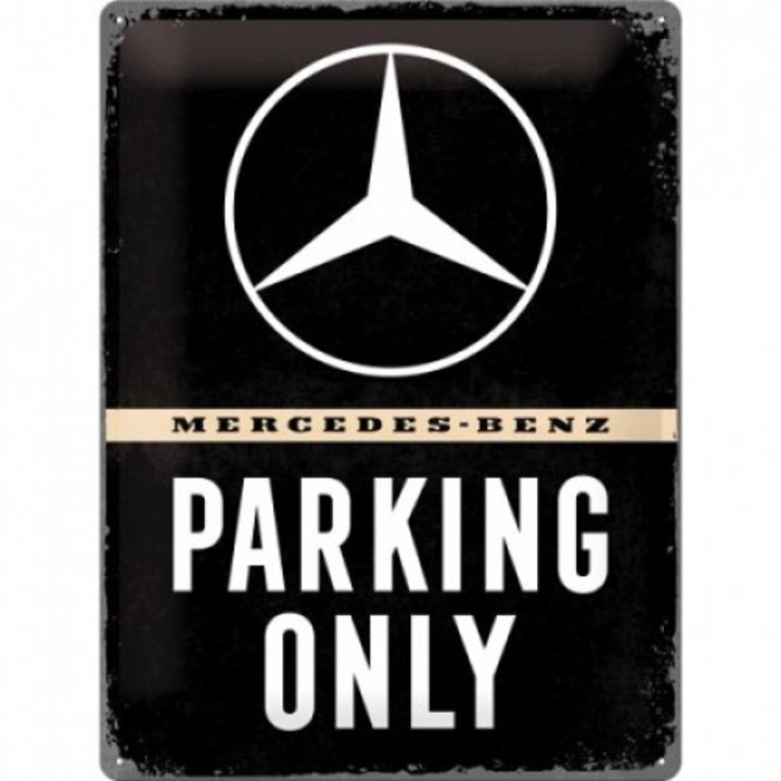 Placa metalica - Mercedes-Benz - Parking Only - 30x40 cm