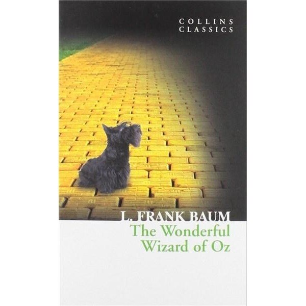 The Wonderful Wizard of Oz - Frank L. Baum