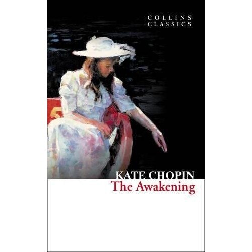 The Awakening - Kate Chopin