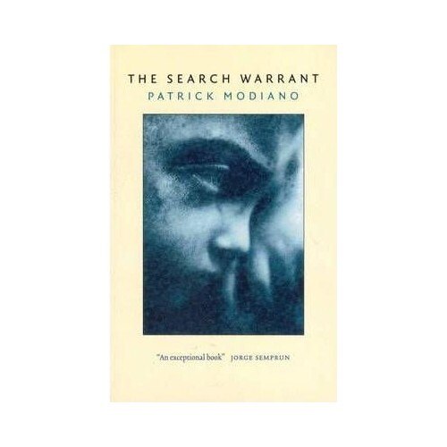 The Search Warrant: Dora Bruder - Patrick Modiano