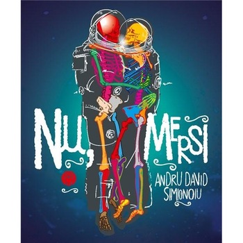 Nu, mersi - Andru David Simionoiu Nu, mersi - Andru David Simionoiu