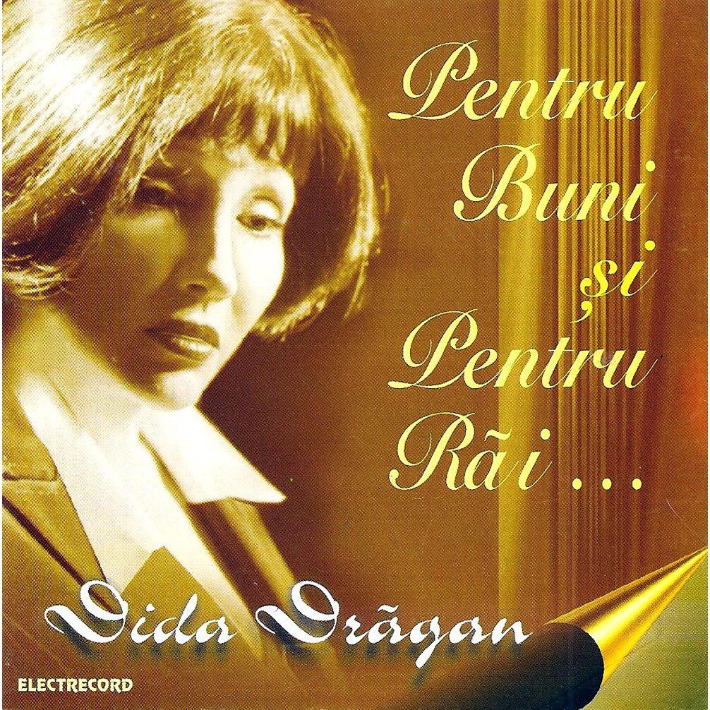 Dida Dragan - Pentru buni si pentru rai… - CD