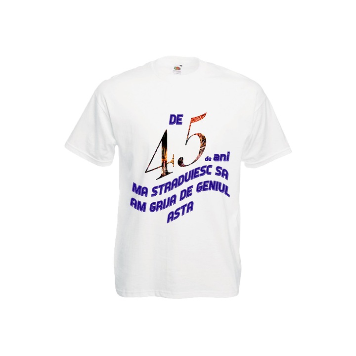 Tricou personalizat Fruit of the loom barbat geniu 45 ani alb XXL