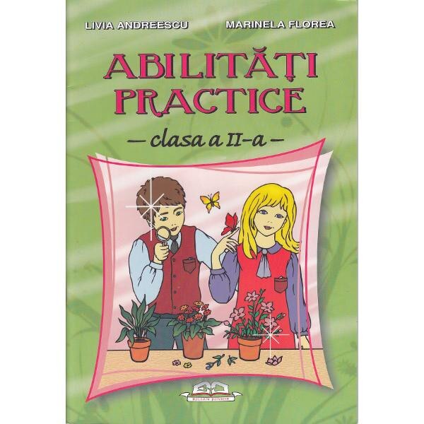 Abilitati practice clasa 2 - Livia Andreescu, Marinela Florea