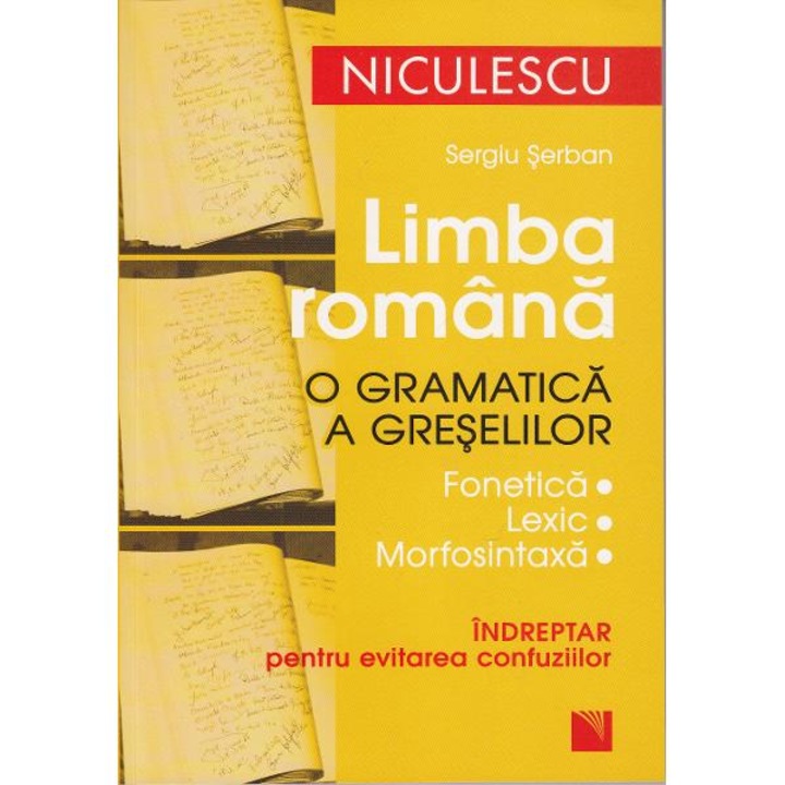 Limba romana o gramatica a greselilor - Sergiu Serban