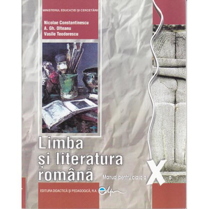 Romana cls 10 - Nicolae Constantinescu, A. Gh. Olteanu, Vasile Teodorescu
