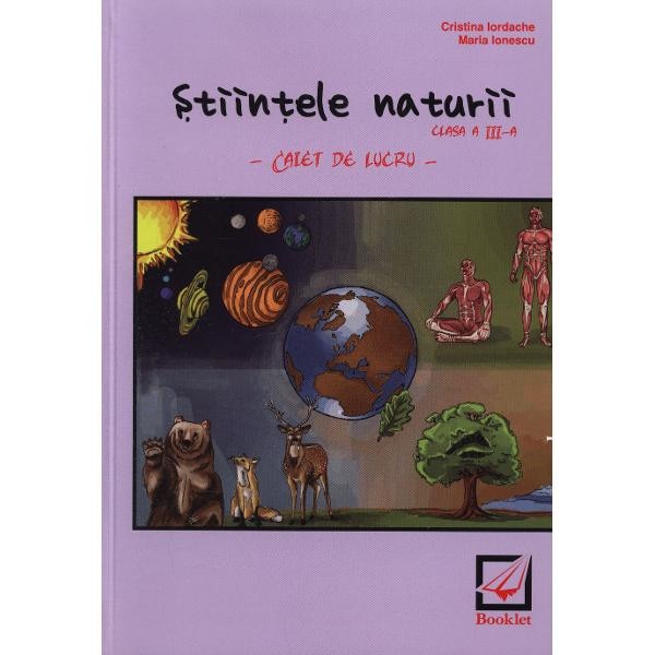 Stiintele naturii Cls 3 Caiet de lucru - Cristina Iordache, Maria Ionescu