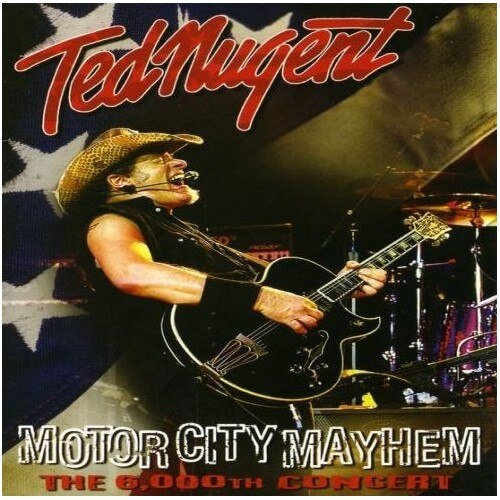 Ted Nugent-Motor City Mayhem-CD