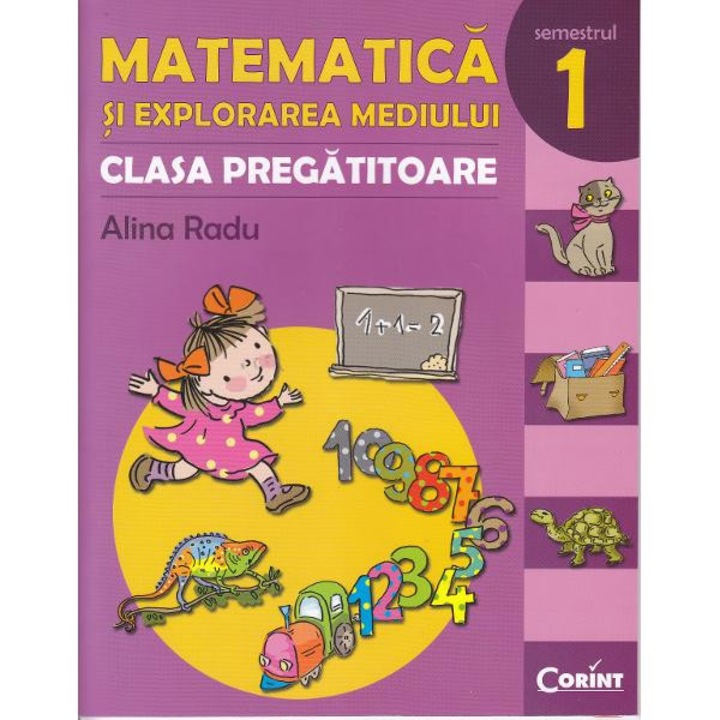 Clasa pregatitoare Matematica si explorarea mediului Sem. 1 - Alina Radu