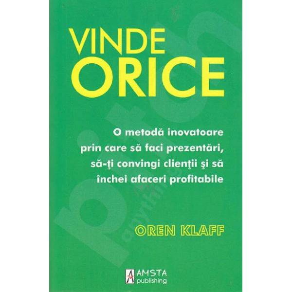 Vinde orice - Oren Klaff