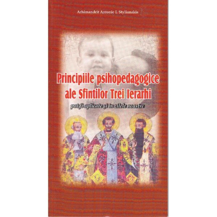 Principiile psihopedagogice ale Sfintilor Trei Ierarhi - Antonie I. Stylianakis