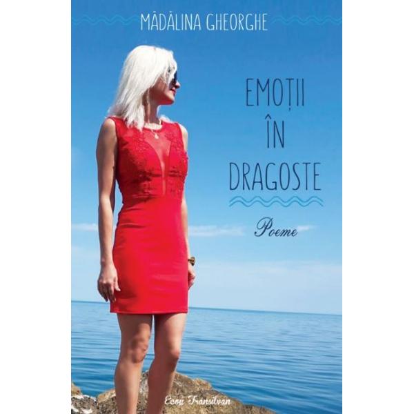 Emotii in dragoste - Madalina Gheorghe