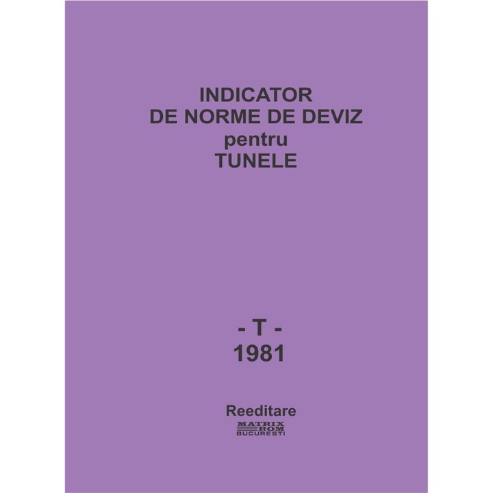 T'81 - Tunele. Indicator de norme de deviz, MTTC