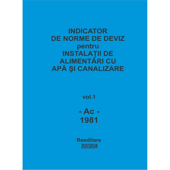 Ac'81 - Alimentari cu apa si canalizare. Indicator de norme de deviz, PROED