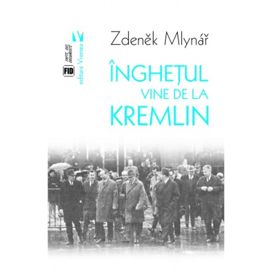 Inghetul vine de la Kremlin - Zdenek Mlynar