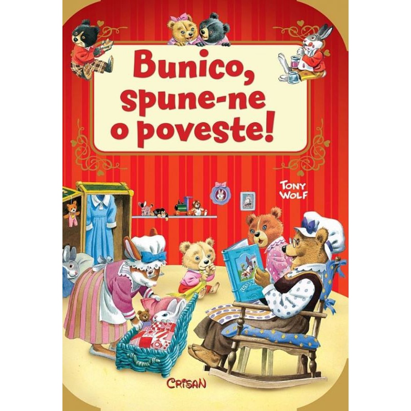 Bunico, spune-ne o poveste! - Tony Wolf