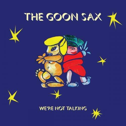 Goon Sax - We're Not.. -Download- (LP)