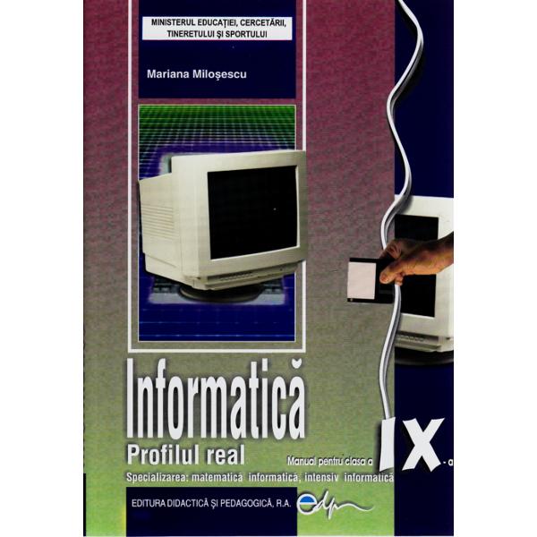 Informatica cls 9 Profilul real Ed.2012 - Mariana Milosescu