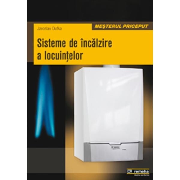 Sisteme de incalzire a locuintelor - Jaroslav Dufka