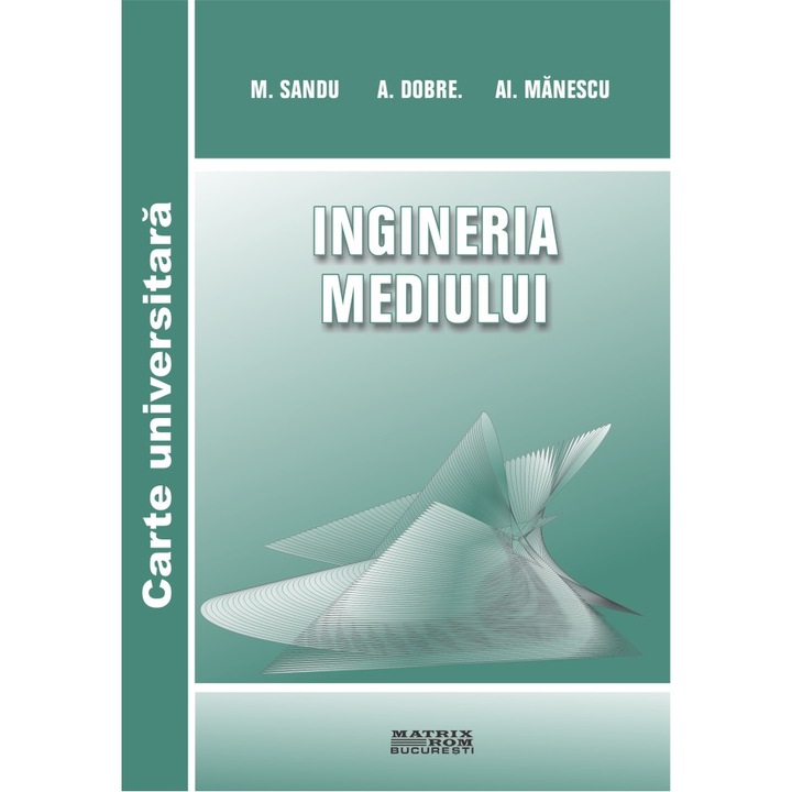 Ingineria mediului, A.Dobre, Al.Manescu, M.Sandu