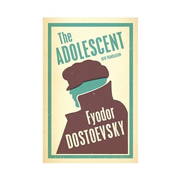 The Adolescent - Fyodor Dostoyevsky