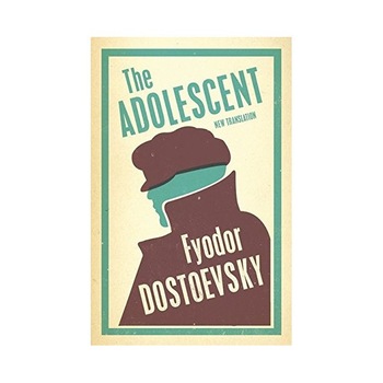 The Adolescent - Fyodor Dostoyevsky The Adolescent - Fyodor Dostoyevsky