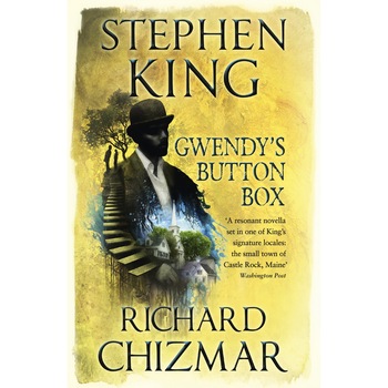 Gwendy's Button Box - Stephen King,Richard Chizmar Gwendy's Button Box - Stephen King,Richard Chizmar