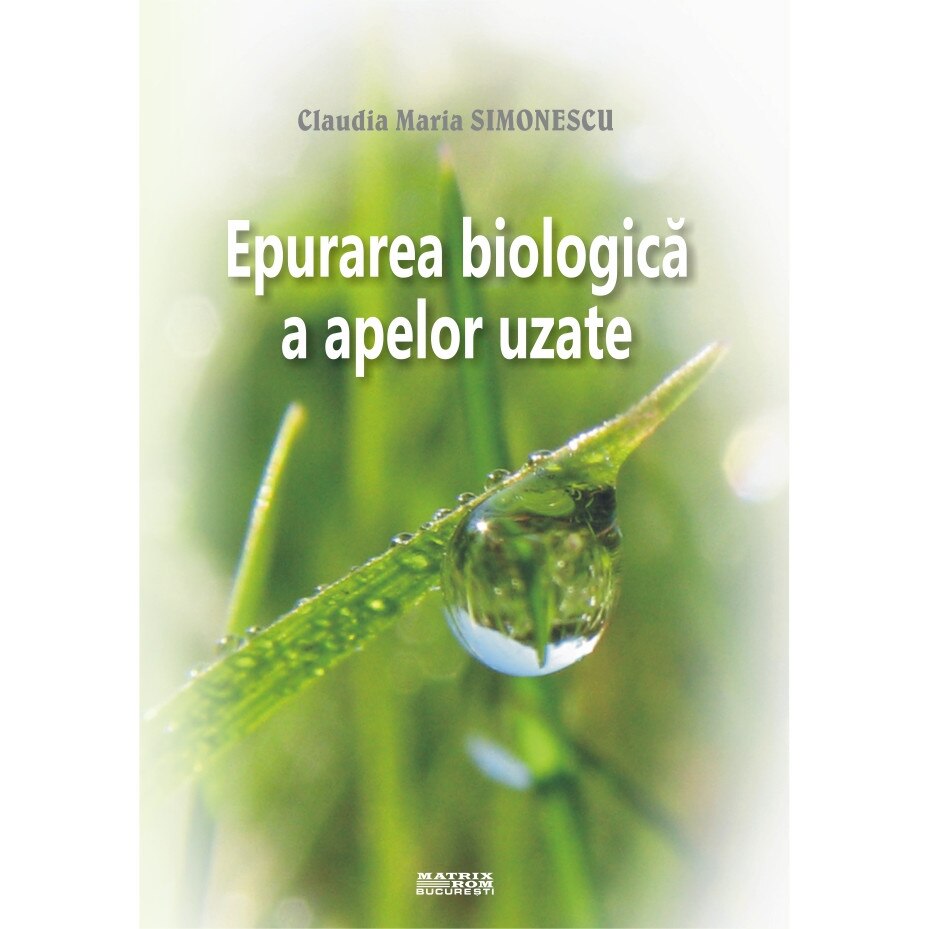 Epurarea biologica a apelor uzate, Claudia Maria Simonescu