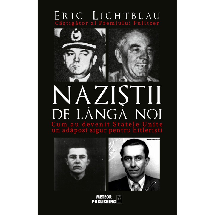 Nazistii de langa noi - Eric Lichtblau