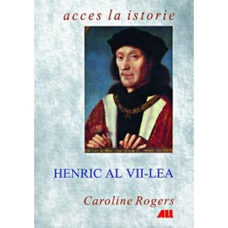 Henric Al Vii Lea Caroline Rogers Emag Ro
