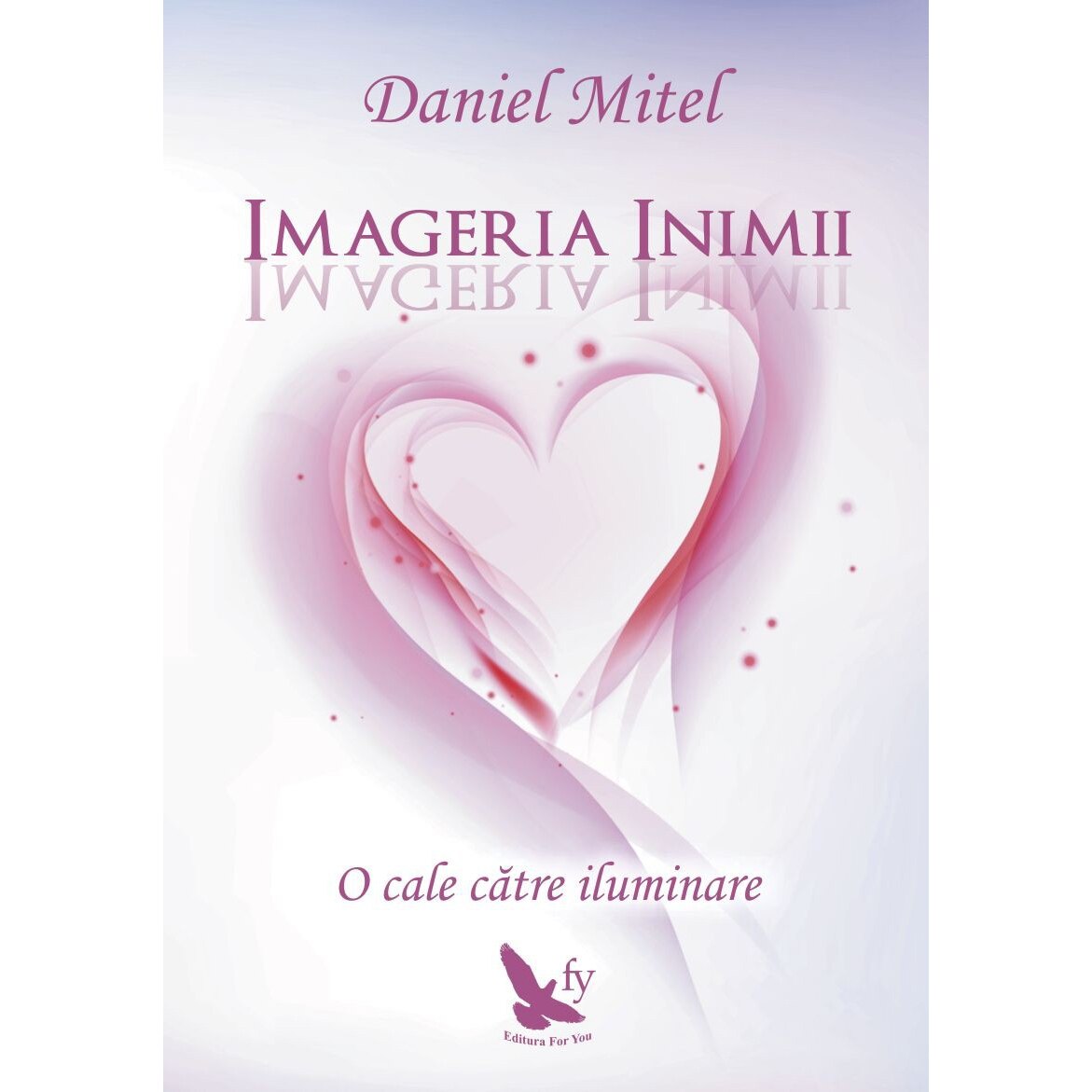 Imageria Inimii - Daniel Mitel