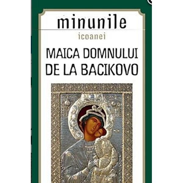 Minunile icoanei MD - de la Bacikovo