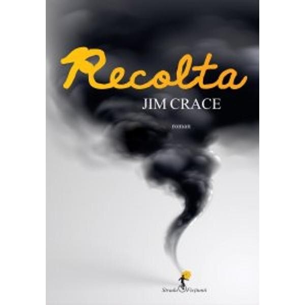 Recolta - Jim Crace