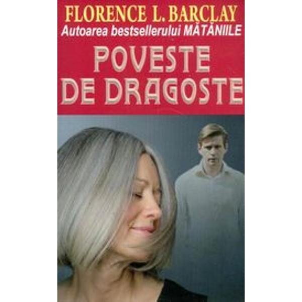 Poveste de Dragoste - Floreence L. Barclay