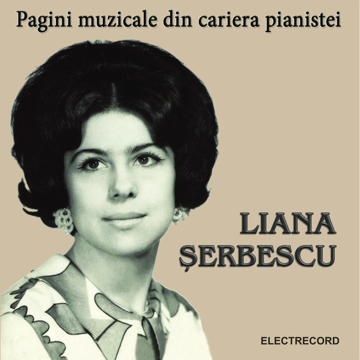 Liana Serbescu - Pagini muzicale din cariera pianistei - 2 CD
