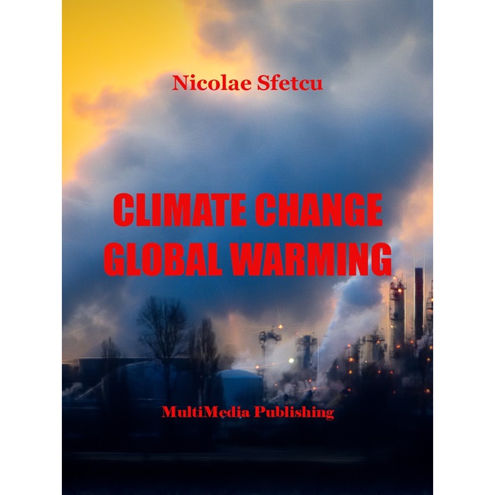 Climate Change - Global Warming, Nicolae Sfetcu, Engleza