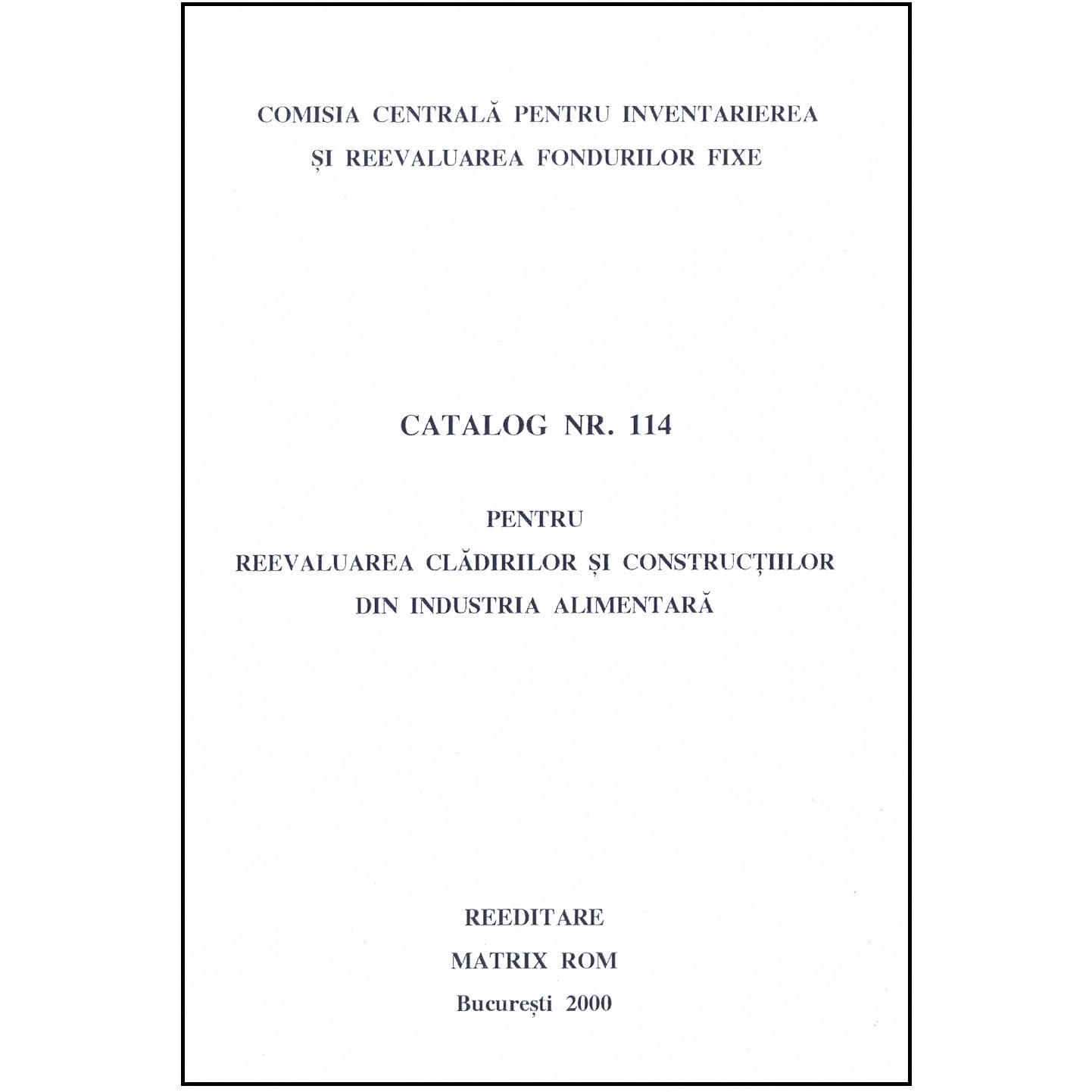 Catalog 114 - Cladiri si constructii din industria alimentara, Comisia Centrala pentru Inventariere si Reevaluarea Fondurilor Fixe
