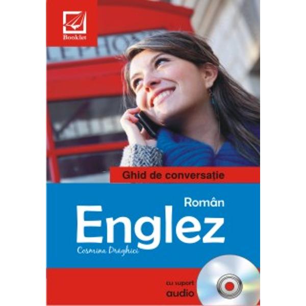 Ghid de conversatie Roman Englez + CD - Cosmina Draghici