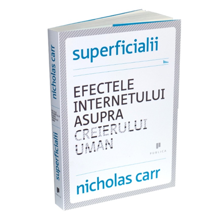 Superficialii - Nicholas Carr