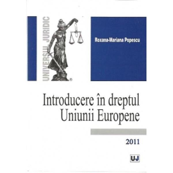 Introducere in dreptul Uniunii Europene - Roxana-Mariana Popescu