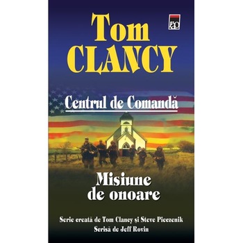 Centrul de comanda: Misiune de onoare - Tom Clancy Centrul de comanda: Misiune de onoare - Tom Clancy