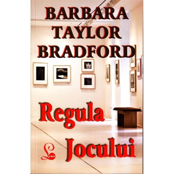Regula jocului - Barbara T.Bradford
