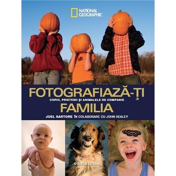 Fotografiaza-ti familia - Joel Sartore