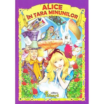 Alice in tara minunilor - Lewis Carroll Alice in tara minunilor - Lewis Carroll