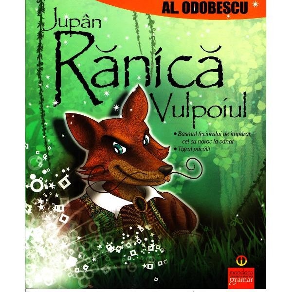 Jupan Ranica Vulpoiul - Alexandru Odobescu