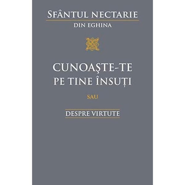 Cunoaste-te pe tine Insuti - Sf. Nectarie din Egina