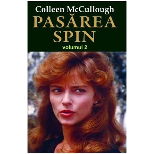 Pasarea spin Vol. 2 - Colleen McCullough