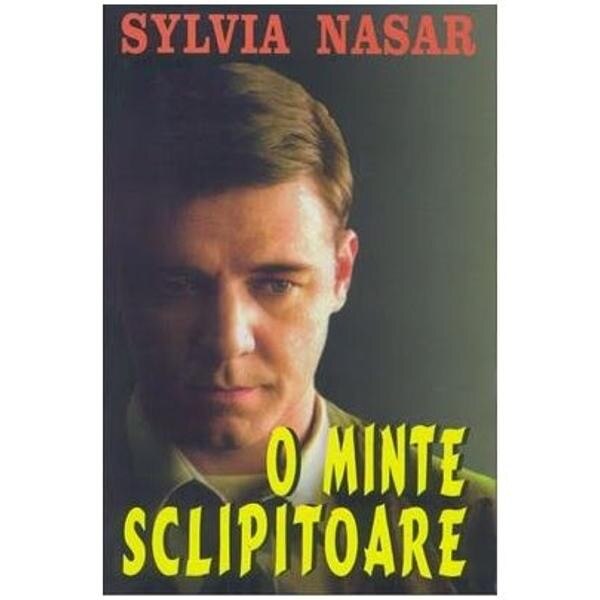 O Minte Sclipitoare - Sylvia Nasar