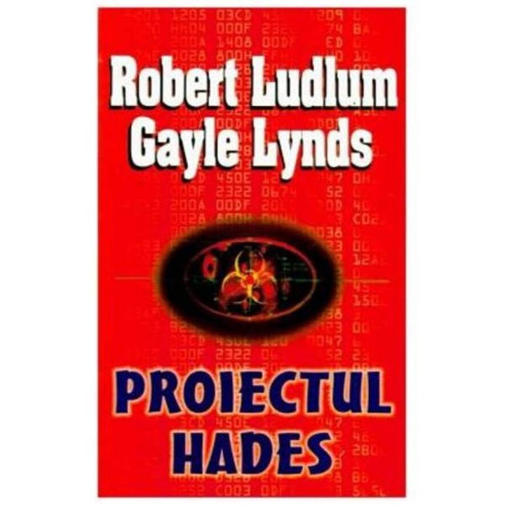 Proiectul Hades - Robert Ludlum, Gayle Lynds